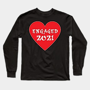 Funny Engaged 2021 Bride Groom Valentines Day Shirt Gift Long Sleeve T-Shirt